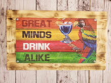 Load image into Gallery viewer, Great Minds Drink Alike